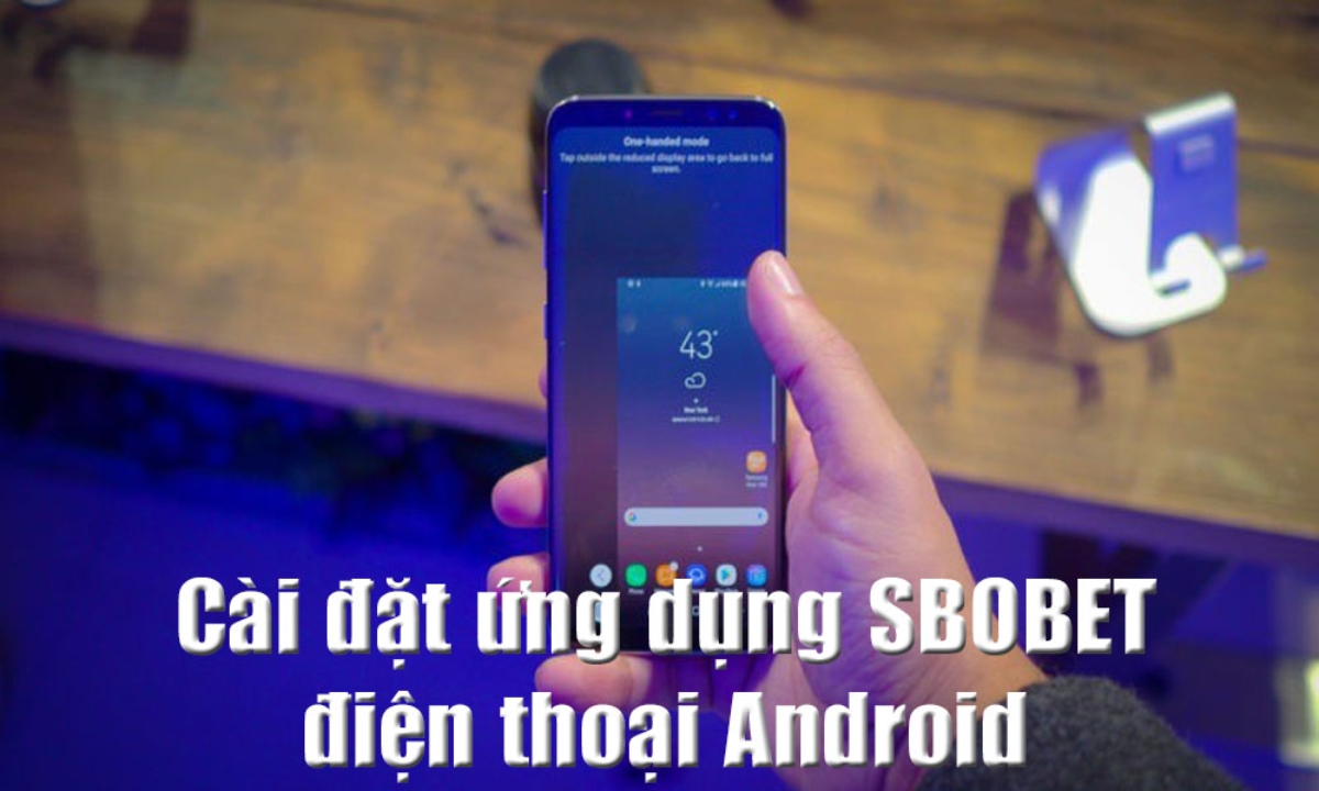 Cài đặt app SBOBET điện thoại Android